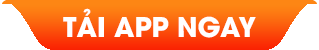 Tải app ngay